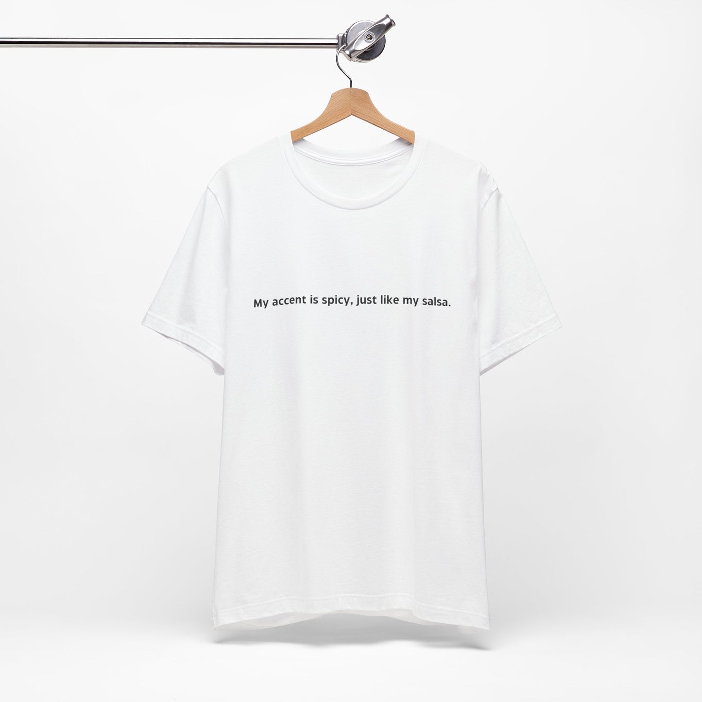 My Accent Is Spicy T-Shirt