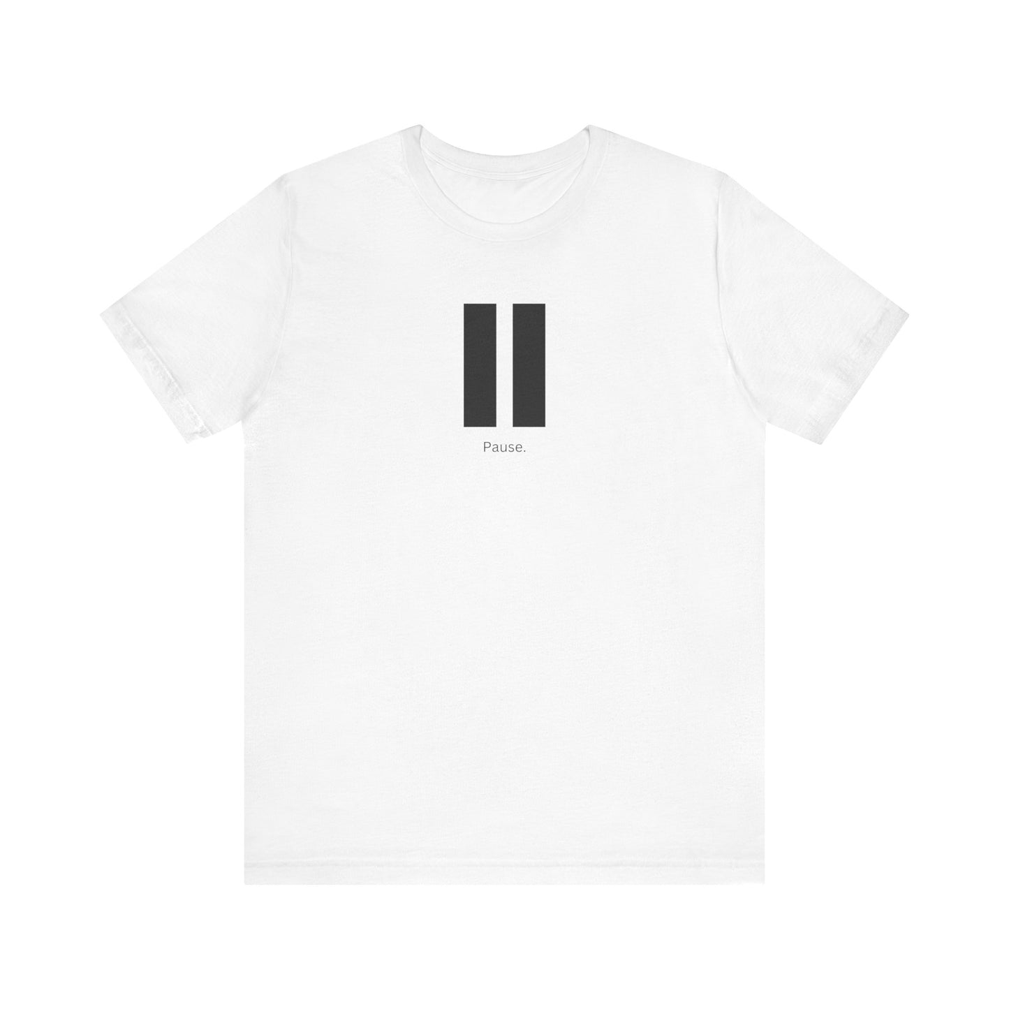 Pause T-Shirt
