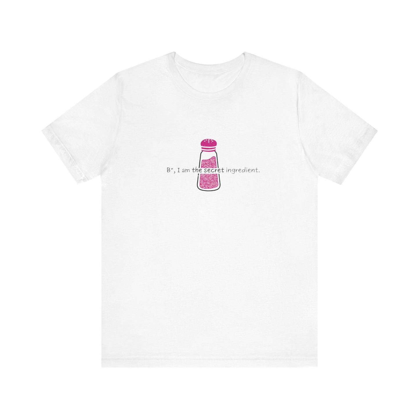 B* I Am The Secret Ingredient