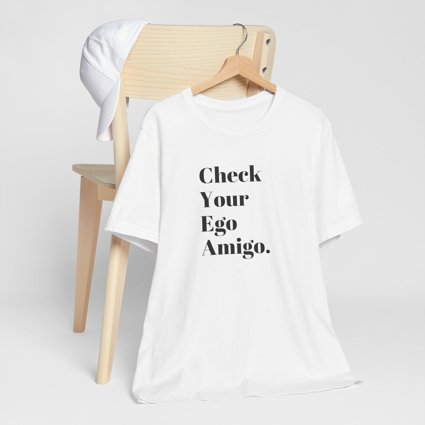 Check Your Ego, Amigo T-Shirt
