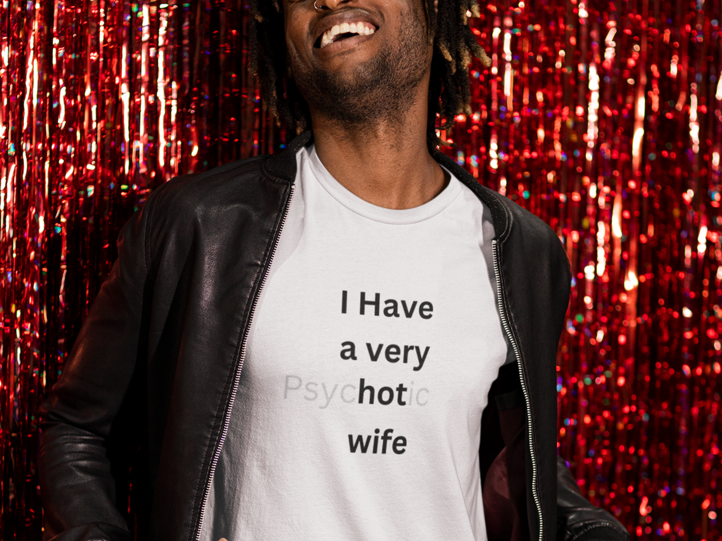 I Have A Very Hot Wife T-Shirt
