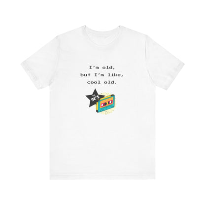 I'm Cool As A Cassette T-Shirt