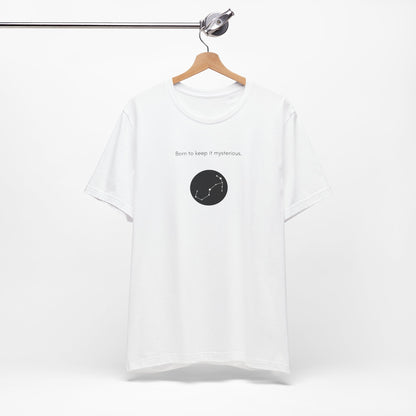 Scorpio Born To Keep It Mysterious T-Shirt