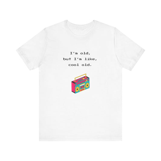 I'm Cool As A Boombox T-Shirt