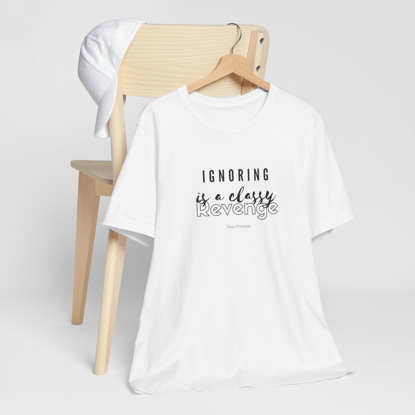 Ignoring Is A Classy Revenge T-Shirt