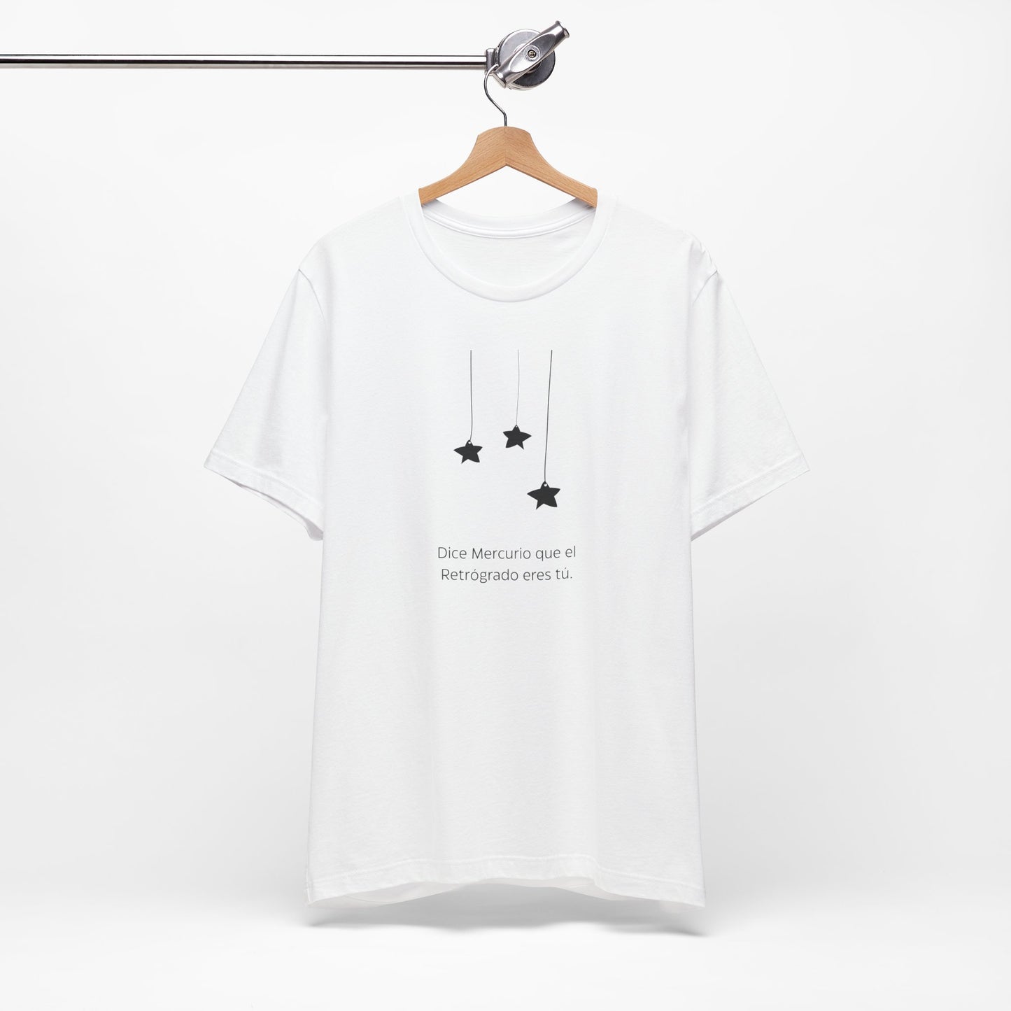 Dice Mercurio Que El Retrógrado Eres Tú T-Shirt