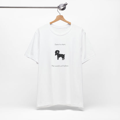 Aries Dare To Start, The World Will Follow T-Shirt