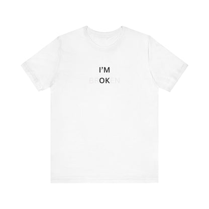 I'm OK T-Shirt
