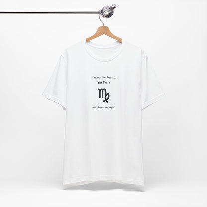 Virgo I'm Not Perfect But I'm A Virgo T-Shirt
